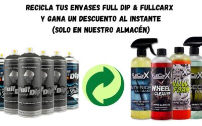 Recicla tus sprays Full Dip y envases FullCarX y ahorra en tu compra
